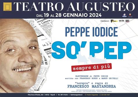 So Pep sempre di più il nuovo spettacolo di Peppe Iodice al