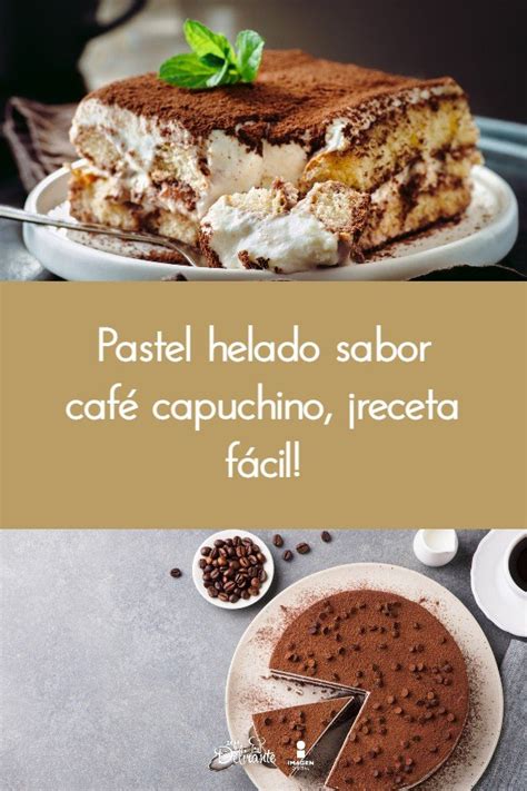 Arriba Imagen Como Hacer Pastel Helado De Cafe Abzlocal Mx