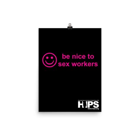 Be Nice To Sex Workers Photo Paper Poster