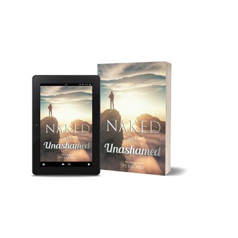 Naked And Unashamed Pj Lachele Unveils The Power Of Raw Faith In The Face Of Judgment