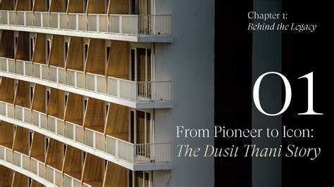 Dusit Thani Bangkok Launches Exclusive Docuseries Charting The Iconic