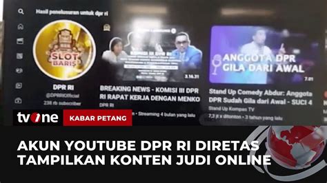 Channel Youtube Dpr Ri Live Konten Judi Online Kabar Petang Tvone