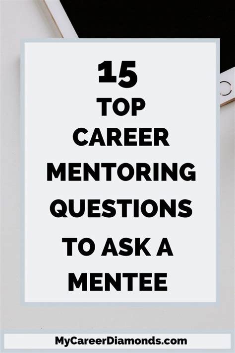 Top Career Mentoring Questions To Ask A Mentee My Career Diamonds