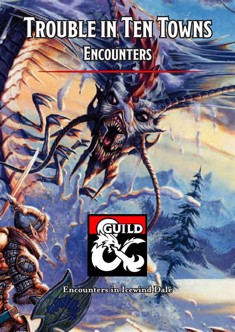 Icewind Dale Trouble In Ten Towns Encounters Dungeon Masters Guild