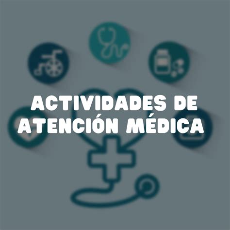 Actividades de atención médica