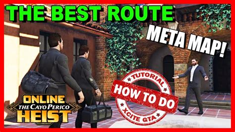 The Best Route For The Cayo Perico Heist Meta Map Fastest Run Fastest