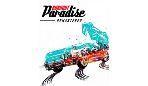 Купить Burnout Paradise – Remastered в Origin, Steambuy, Gabestore ...