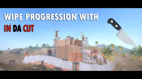 Rust Wipe Progression With In Da Cut On Vital Main X Zerg