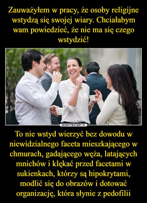 Zauwa Y Em W Pracy E Osoby Religijne Wstydz Si Swojej Wiary