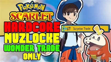 Pokemon Scarlet Hardcore Nuzlocke Surprise Trade Only No Items No Overleveling Youtube