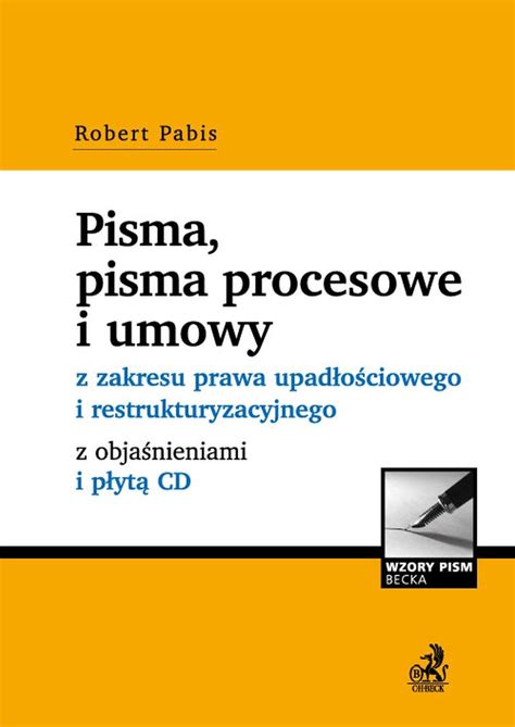 Pisma Pisma Procesowe I Umowy Z Zakresu Prawa Upad O Ciowego I