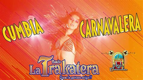 BANDA LA TRAKATERA CUMBIA CARNAVALERA YouTube