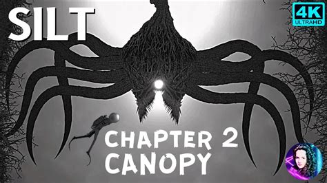 Silt Kraken Tree Boss Fight Chapter Canopy Full Game