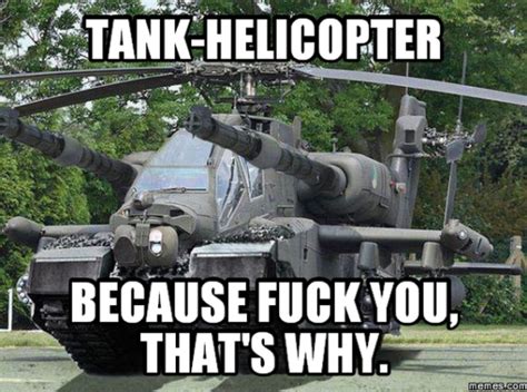 Tank Helicopter Military Humor