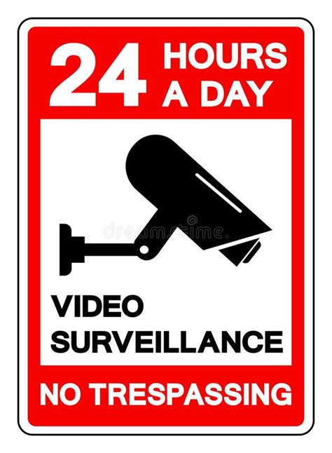 24 Hour A Day Video Surveillance No Trespassing Symbol Sign Vector