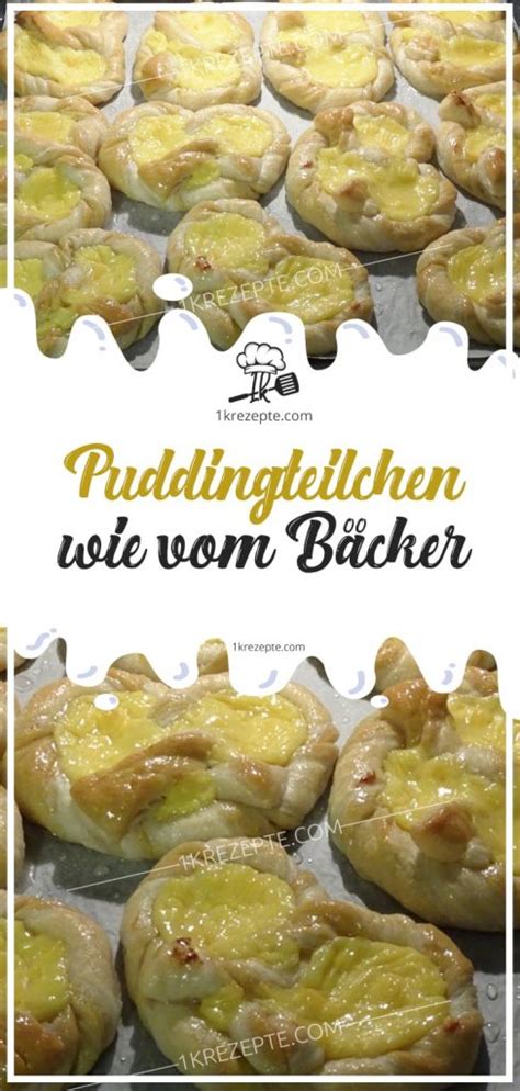 Puddingteilchen Wie Vom B Cker K Rezepte