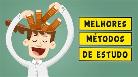 Melhores MÉtodos De Estudo Como Estudar Melhor Youtube