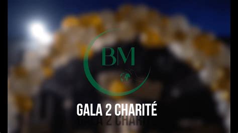 Gala Charit Dition Youtube