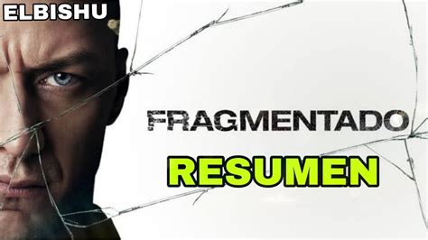 Trastorno De Personalidades Resumen Fragmentado Pelicula Youtube