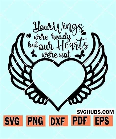 Your Wings Were Ready But My Heart Was Not Svg Cute Svg Cut File Free