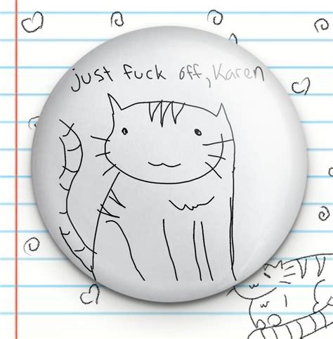 Fuck Off Karen Cat Button Etsy