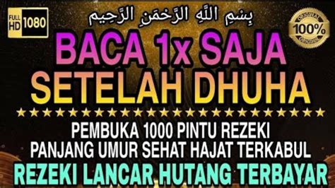 🛑📢sempatkan Baca 1x Setelah Dhuha⭐doa Pembuka Pintu Rezeki⭐zikir