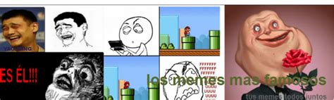 Los Memes Los Memes Mas Famosos