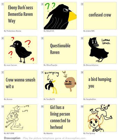 Ebony Dark'ness Dementia Raven Way - Drawception