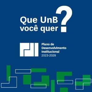 Unb Not Cias Planejamento Os Caminhos Do Presente E O Olhar Para O