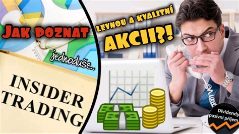 Jak Jednodu E Poznat Skv Lou Investici Insider Trading Youtube