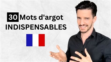 Mots D Argot Indispensables En Fran Ais Youtube