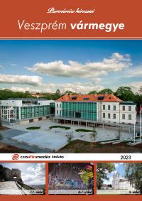 2023 Veszprém vármegye magazin Pannónia kincsei