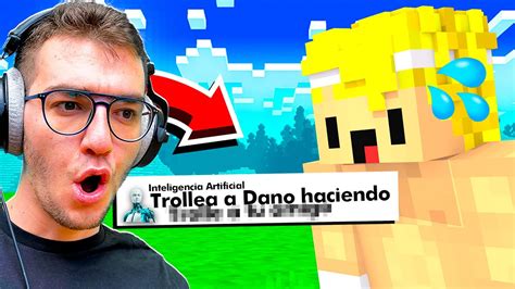 Inteligencia Artificial Me Dice C Mo Trollear A Mi Amigo En Minecraft