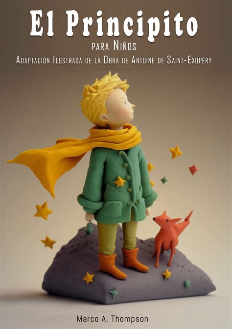 El Principito Para Ni Os Adaptaci N Ilustrada De La Obra De Antoine De