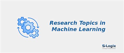 PHD Research Topics In Machine Learning 2024 S Logix