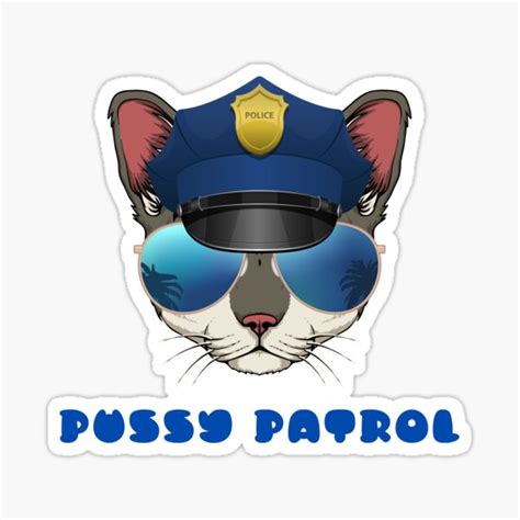 Pussy Patrol Sticker For Sale By Brazenfineries Redbubble