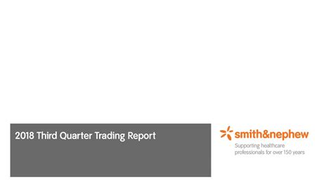 Smith & Nephew plc 2018 Q3 - Results - Earnings Call Slides (NYSE:SNN ...