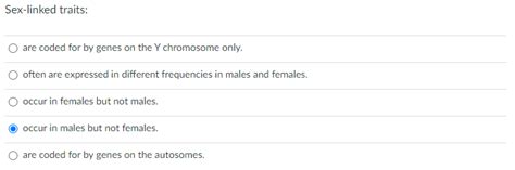Solved Sex Linked Traits Are Coded For By Genes On The Y Chegg