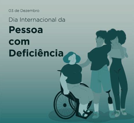 De Dezembro Dia Internacional Da Pessoa Defici Ncia