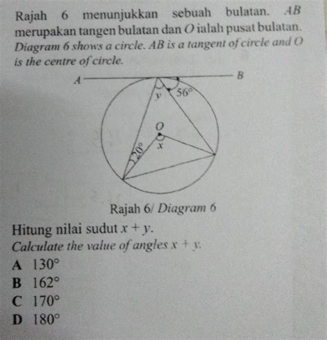 Solved Rajah 6 Menunjukkan Sebuah Bulatan 4b Merupakan Tangen Bulatan Dan O Ialah Pusat