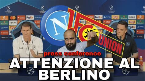 NAPOLI UNIONBERLINO CONFERENZA GARCIA E RASPADORI CONTANO I 3