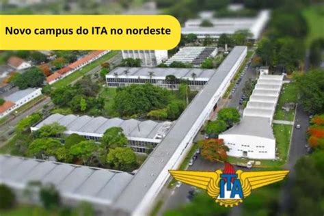 ITA terá novo campus no Estado do Ceará