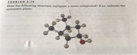 Solved Does the following structure represent a meso | Chegg.com