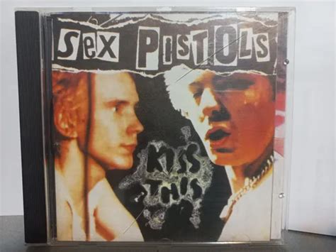 Cd Sex Pistols Kiss This 1992 Parcelamento Sem Juros