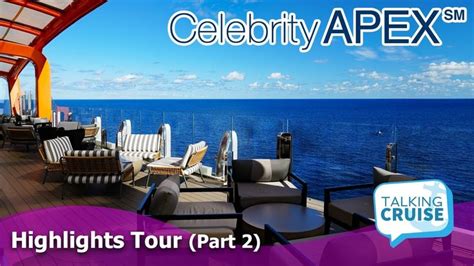 Celebrity Apex Highlights Tour Part 2 Tours Naming Ceremony Cruise