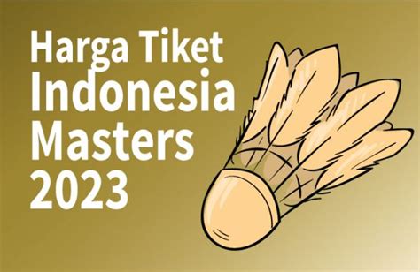 Harga Tiket Indonesia Masters