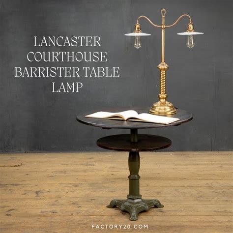 Lancaster Courthouse Barrister Table Lamp Antique Lighting Lamp