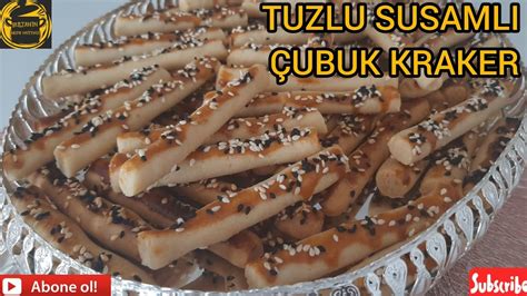 TUZLU SUSAMLI ÇUBUK KRAKER TARİFİ YouTube