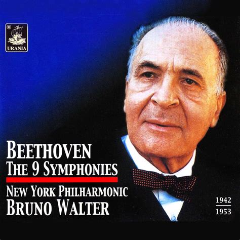 Beethoven The Symphonies By Bruno Walter New York Philharmonic On