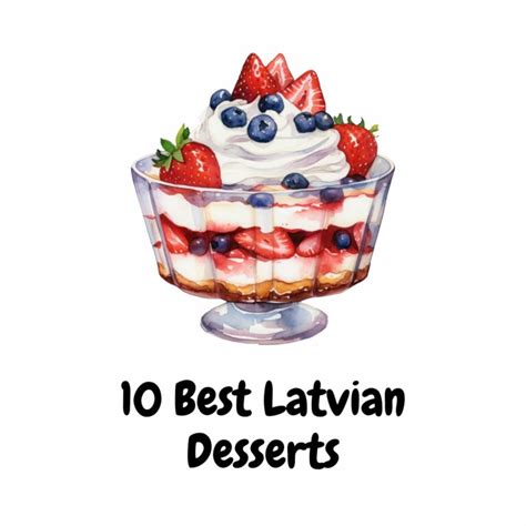 10 Best Latvian Desserts, Cakes & Rye Bread Treats